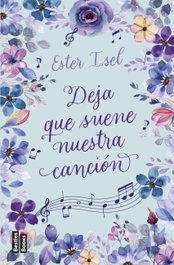 Deja que suene nuestra canción, Ester Isel - MARTINEZ ROCA