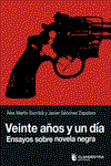 CLANDESTINA, Veinte años y un día. Ensayos sobre novela negra, Àlex Martín Escribà - CLANDESTINA