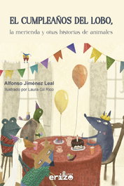 ERIZO BLANCO, El cumpleaños del lobo, la merienda y otras historias de animales