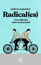 Radical(es), Saïd El Kadaoui - EDITORIAL CATEDRAL