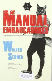 Manual para embaucadores, Walter Serner - DESVELO EDICIONES