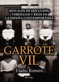 Garrote Vil, Eladio Romero - EDICIONES NOWTILUS