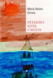 Petjades sota l'aigua, Maria Dolors Orriols - VIENA