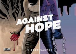 Against Hope, Victor Santos - Norma Editorial
