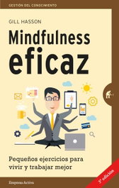 Mindfulness eficaz, Gill Hasson - EMPRESA ACTIVA