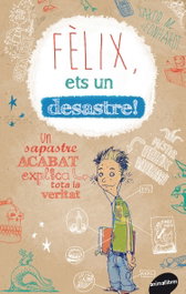 Fèlix, ets un desastre!, Jokob M. Leonhardt - ANIMALLIBRES, S.L.