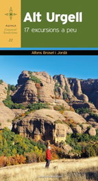 Alt Urgell: 17 Excursions a Peu, Alfons Brosel I Jorda - Cossetania Edicions