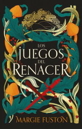 Los juegos del renacer, Margie Fuston - PUCK