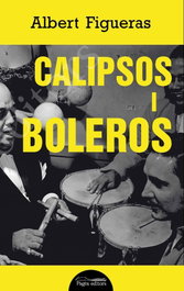 Calipsos i boleros, Albert Figueras - PAGES EDITORS