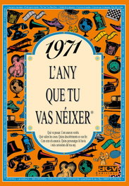 1971 L'any que tu vas néixer, Rosa Collado Bascompte - ACV EDICIONS (CATALAN)