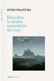 Descubre la oculta naturaleza del mar, Octavi Piulats - CARENA