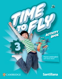 SANTILLANA CAMBRIDGE, TIME TO FLY 3 ACTIVITY BOOK ED26 - SANTILLANA CAMBRIDGE