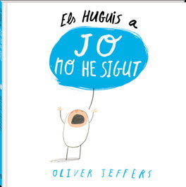 ELS HUGUIS A JO NO HE SIGUT (CATALAN), Jeffers Oliver - ANDANA
