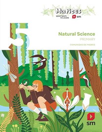 SM, NATURAL SCIENCE 5ºPRIMARIA. MATICES. MADRID. - SM
