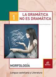 EDITEX, Gramática no es dramática 1 (Morfología-Sintaxis) - 2017