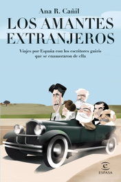 Los amantes extranjeros, Ana R. Cañil - ESPASA CALPE
