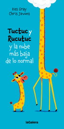 Tuctuc y Rucutuc y la nube más baja de lo normal, Kes Gray - LA GALERA