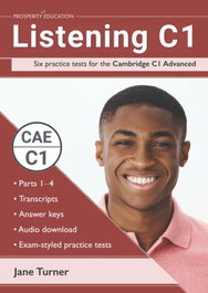 PROSPERITY EDUCATION Listening C1: Six Practice Tests for the Cambridge C1
