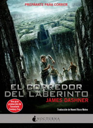 El corredor del laberinto, James Dashner - NOCTURNA EDICIONES
