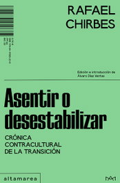 Asentir o desestabilizar, Rafael Chirbes - ALTAMAREA