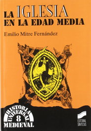 La iglesia en la Edad Media, VV.AA. - SINTESIS EDITORIAL