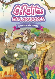 ESTRELLA POLAR Las Ratitas 16. Exploradores. Aventura a la sabana