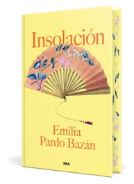 Insolación, Emilia Pardo Bazán - RBA