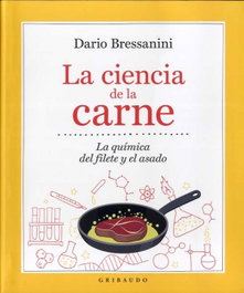 La ciencia de la carne, Dario Bressanini - GRIBAUDO