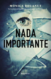 Nada importante, Monica Rouanet - ROCA EDITORIAL