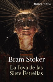 La joya de las siete estrellas, Bram Stoker - ALIANZA