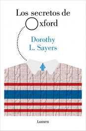 Los secretos de Oxford (Lord Peter Wimsey), Dorothy L. Sayers - LUMEN