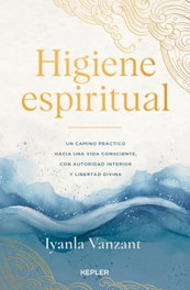 Higiene espiritual, Iyanla Vanzant - KEPLER