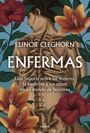 Enfermas, Elinor Cleghorn - PAIDOS