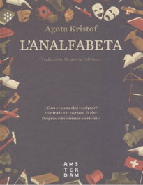 L'analfabeta, Agota Kristof - AMSTERDAM