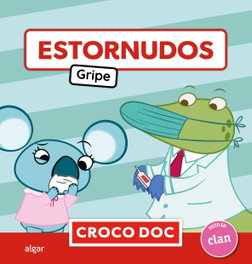 ALGAR EDITORIAL Estornudos gripe - Croco Doc