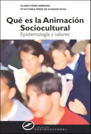 Qué es la animación sociocultural, Gloria Pérez Serrano - NARCEA