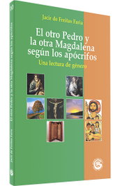 Otro Pedro otra Magdalena según apócrifos, Jacir de Freitas Faria - VERBO DIVINO