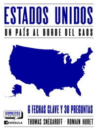 Estados Unidos. Un país al borde del caos, Thomas Snégaroff - PENINSULA