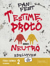Projecte: FanFest - Física i Química 2 ESO, Àrea de Projectes Educatius de Secundària Edelvives Comunitat Valenciana - EDELVIVES COMUNITAT VALENCIANA