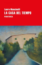 La Casa del Tiempo, Laura Mancinelli - Periferica Editorial