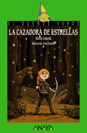 La cazadora de estrellas, María Canosa - ANAYA