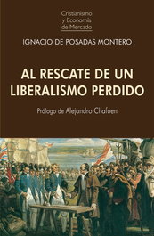 Al rescate de un liberalismo perdido, Ignacio de Posadas Montero - UNION EDITORIAL