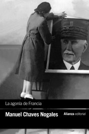 La agonía de Francia, Manuel Chaves Nogales - ALIANZA