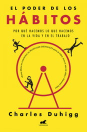 El poder de los hábitos, Charles Duhigg - Vergara