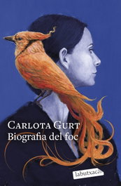 Biografia del foc, Carlota Gurt - LABUTXACA