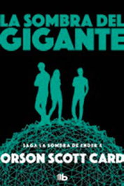B DE BOLSILLO La sombra del gigante, Orson Scott Card - B DE BOLSILLO