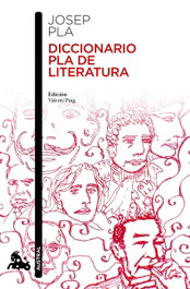 DICCIONARIO PLA DE LITERATURA, Josep Pla - ESPASA CALPE