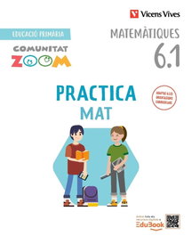 VICENS VIVES, PRACTICAMAT 6E.PRIMARIA. TRIMESTRAL. COMUNITAT ZOOM. CATALUNYA - VICENS VIVES