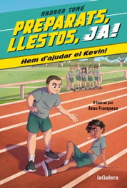 LA GALERA, Hem d´ajudar el kevin! - Andrea Tome Yañez