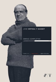 TAURUS, Ortega y Gasset tomo VII. Obra póstuma 1902-1925 - José Ortega y Gasset
